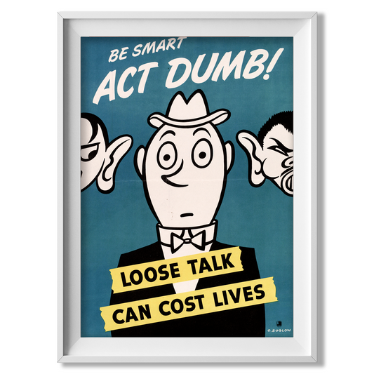 Be Smart, Act Dumb! - American Poster