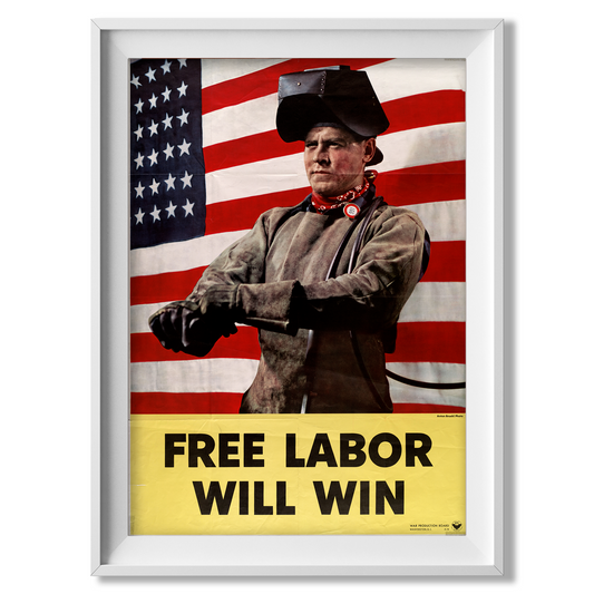 Free Labor Will Win - American Poster