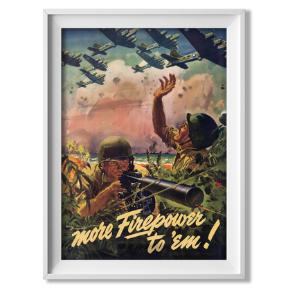 More Firepower - American Propaganda Poster