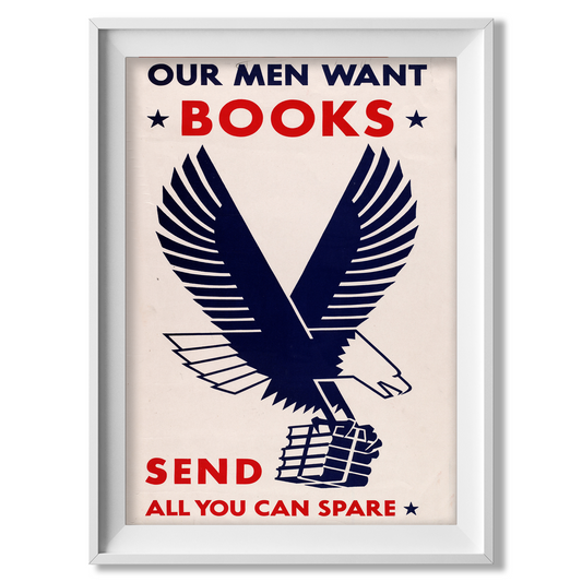 Our Men Want Books - American Poster